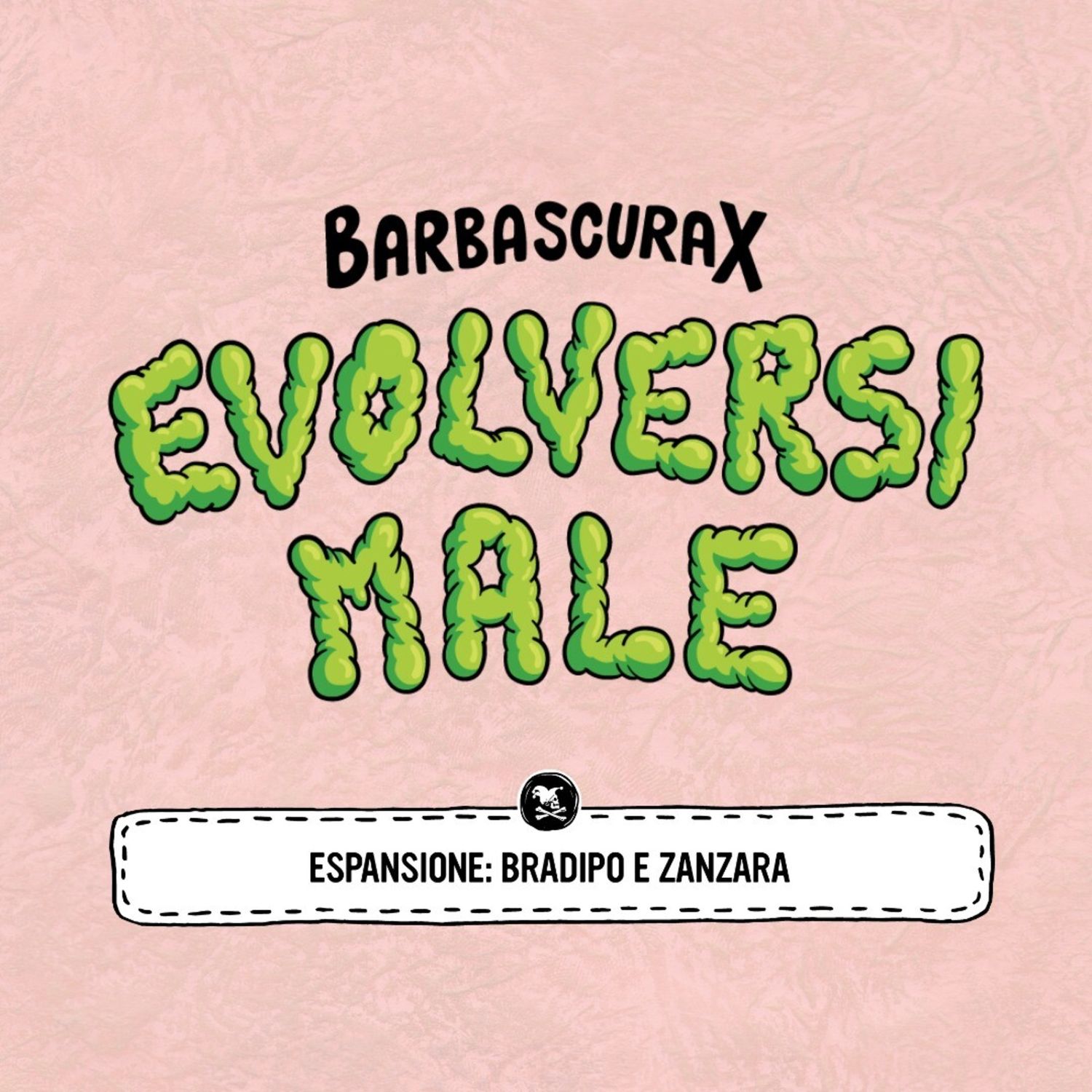 Barbascura x evolversi male - espansione bradipo e zanzara - ms edizioni - 